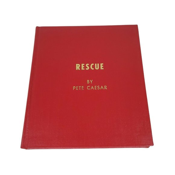 Rescue Hardcover RARE Book SIGNED by Captain Pete Caesar Great Lakes History